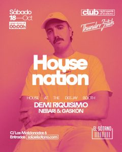 HOUSENATION: Demi Riquisimo, Nebari & Gaskón