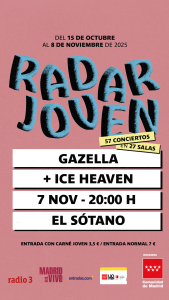Radar Joven: Gazella + Ice Heaven