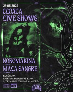CLOACA SHOWS: NOROMAKINA, MALA SANGRE