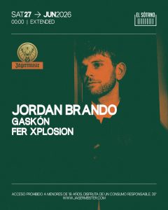 JÄGERMUSIC presenta: Jordan Brando, Gaskón, Fer Xplosion