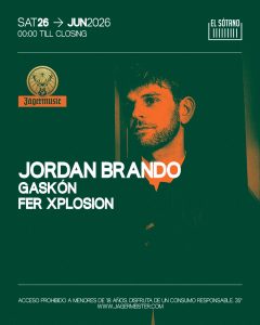 JÄGERMUSIC presenta: Jordan Brando, Gaskón, Fer Xplosion