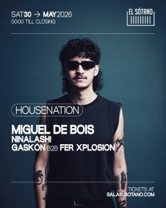 HOUSENATION: Miguel De Bois, Ninalash!, Gaskón B2B Fer Xplosion