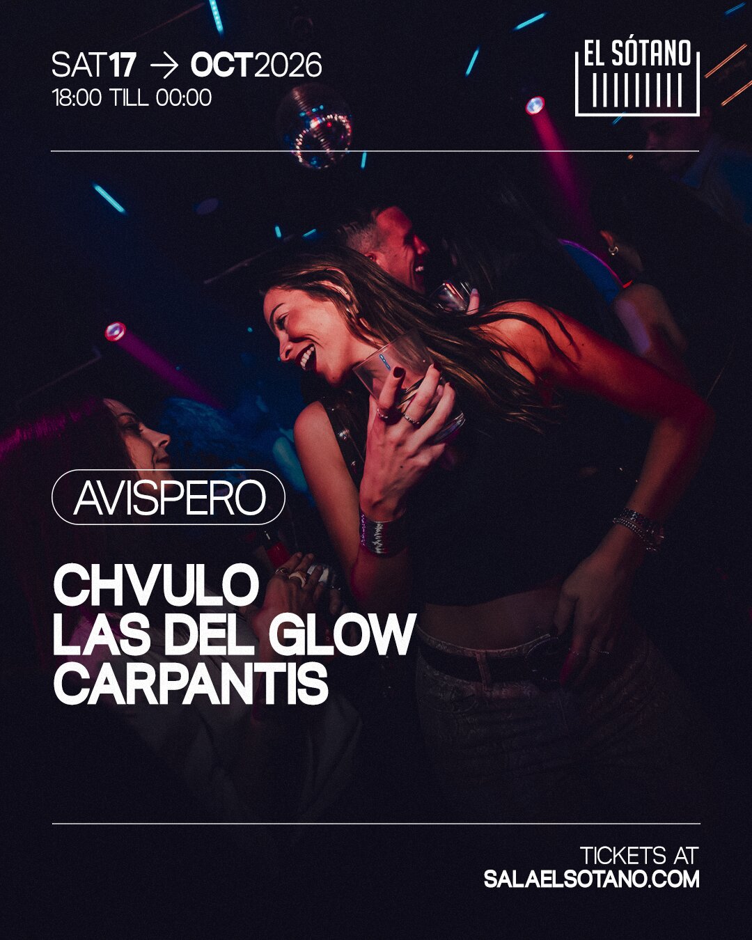AVISPERO: Carpantis, Chvulo, Las Del Glow