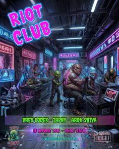 RIOT CLUB: Dres Codex , Zaphy, Arok Shiva
