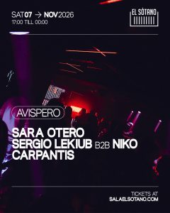 AVISPERO TARDEO: Sara Otero Sergio Lekiub b2b Niko Carpantis