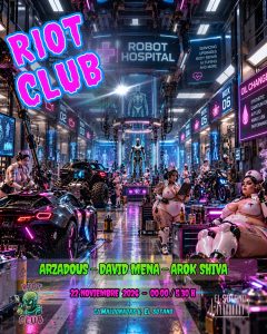 RIOT CLUB: ARZADOUS, Arok Shiva, DAVID MENA
